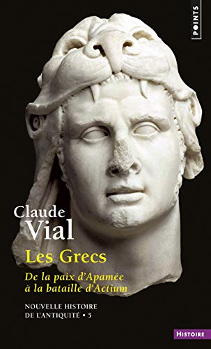 Nouvelle histoire de l'Antiquité. Vol. 5. Les Grecs : de la paix d'Apamée à la bataille d'Actium, 18