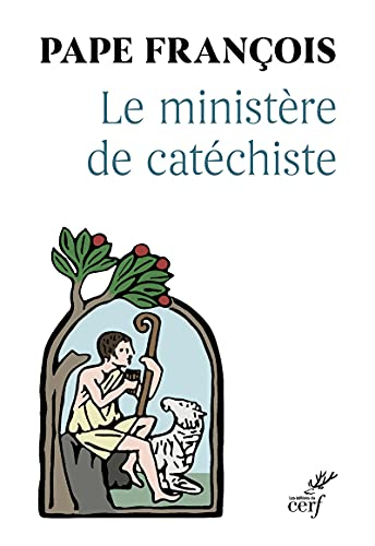 Le ministère de catéchiste : lettre apostolique : Antiquum ministerium