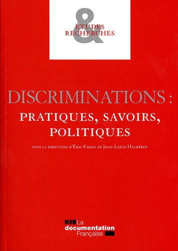 Discriminations : pratiques, savoirs, politiques