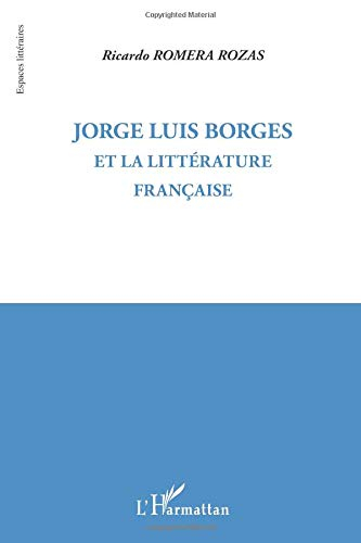 Jorge Luis Borges et la littérature française