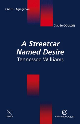 A streetcar named desire : Tennessee Williams - Claude Coulon