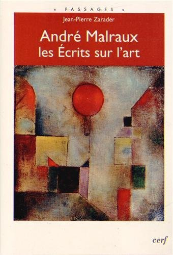 André Malraux, les Ecrits sur l'art