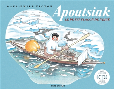 Apoutsiak, le petit flocon de neige