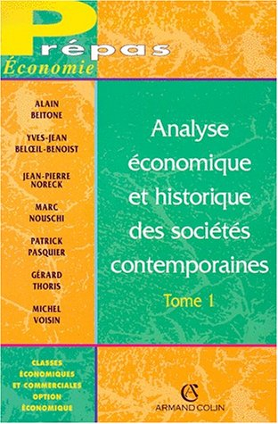 Analyse économique et historique des sociétés contemporaines. Vol. 1