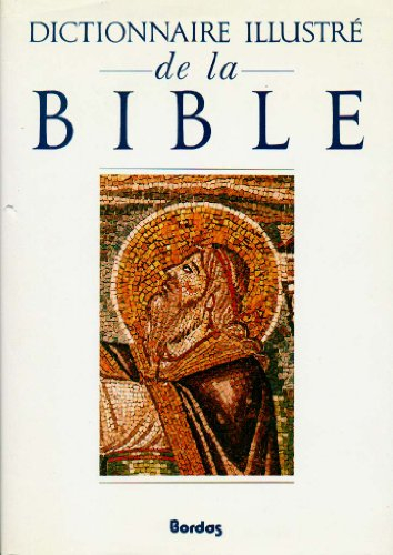 Dictionnaire illustré de la Bible
