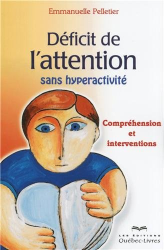 Déficit de l'attention sans hyperactivité : compréhension et interventions