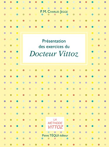 Présentation des exercices du docteur Vittoz