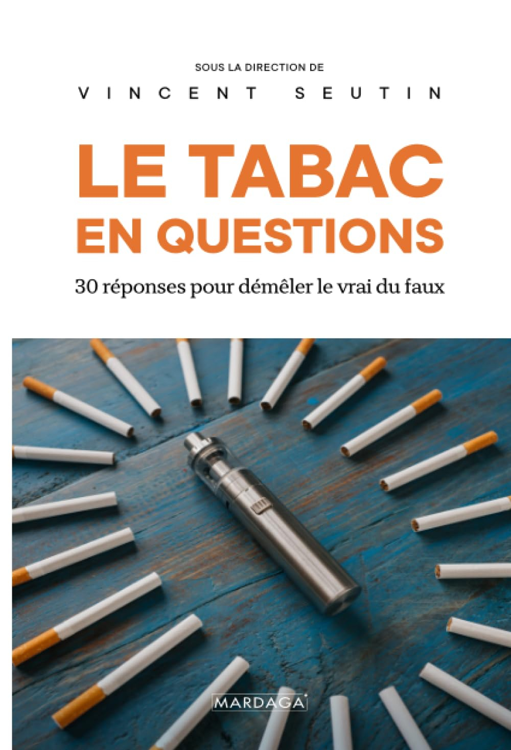 Le tabac en questions : 30 réponses pour démêler le vrai du faux