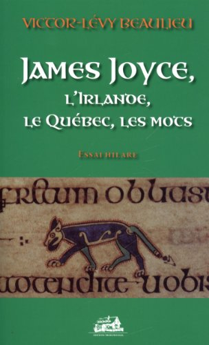 James Joyce l Irlande le Quebec et les Mots