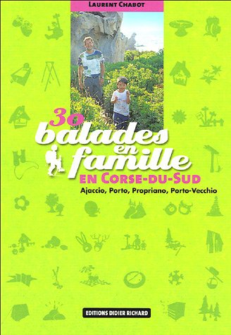 30 balades en famille en Corse-du-Sud : Ajaccio, Porto, Propriano, Porto-Vecchio