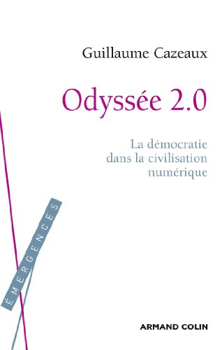Odyssée 2.0 : la démocratie dans la civilisation numérique