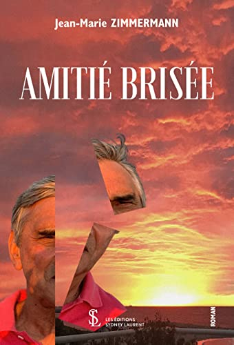 Amitié Brisée