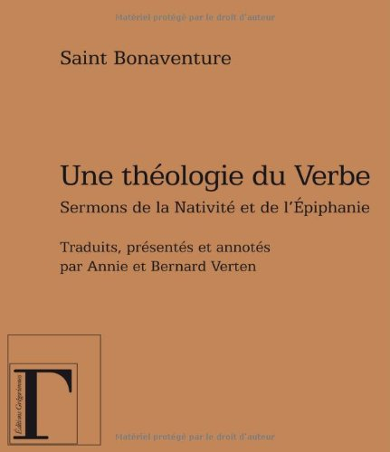 Une théologie du verbe : sermons de la Nativité et de l'Epiphanie