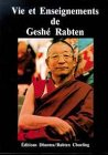 Vie et enseignements de Geshé Rabten