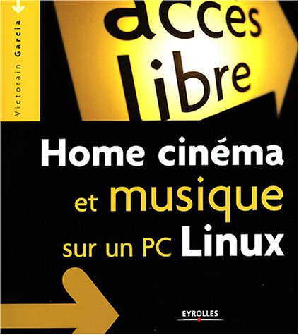 Home cinéma et musique sur un PC Linux