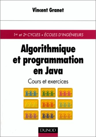 Algorithmique et programmation en Java : cours et exercices