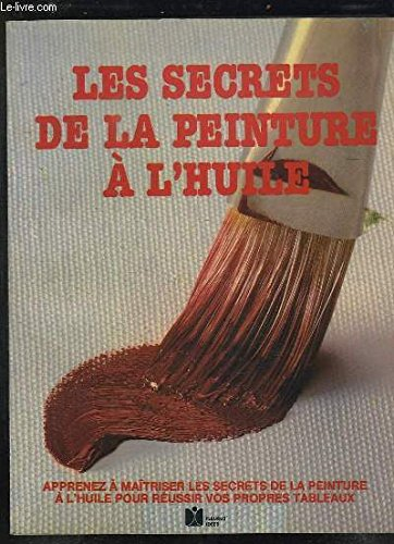 Les Secrets de la peinture à l'huile