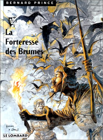 Bernard Prince. Vol. 11. La forteresse des brumes