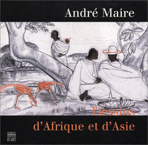 André Maire, dessins d'Afrique et d'Asie : exposition, Boulogne-Billancourt, Musée des années 30, 1e