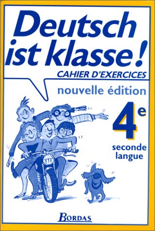 Deutsch ist klasse ! : allemand, 4e, seconde langue, cahier d'exercices
