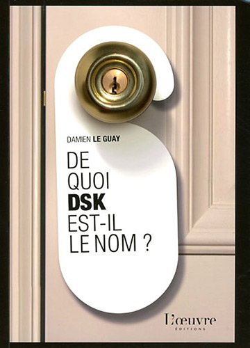 De quoi DSK est-il le nom ?