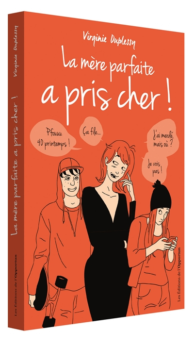 La mère parfaite est une mytho !. La mère parfaite a pris cher !