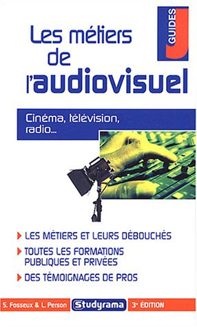 les métiers de l'audiovisuel