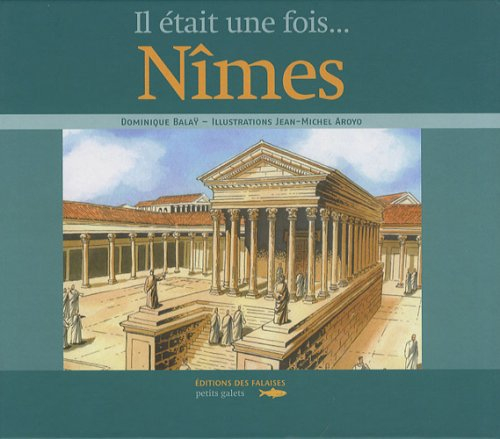 Il était une fois... Nîmes