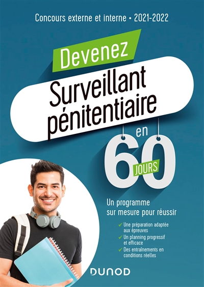 Devenez surveillant pénitentiaire en 60 jours : concours externe et interne : 2021-2022