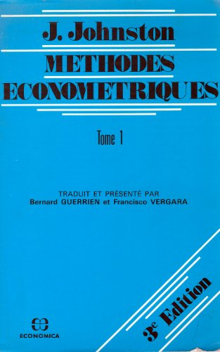 Méthodes économétriques. Vol. 1