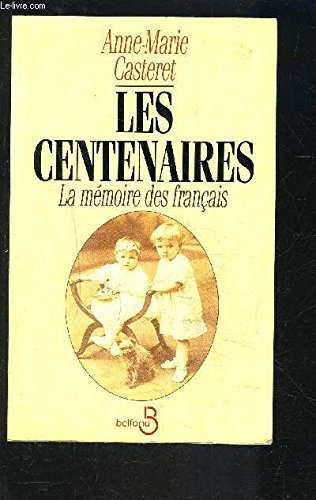 Les centenaires : la mémoire des Français