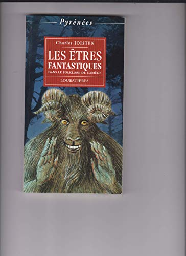 Les êtres fantastiques dans le folklore de l'Ariège