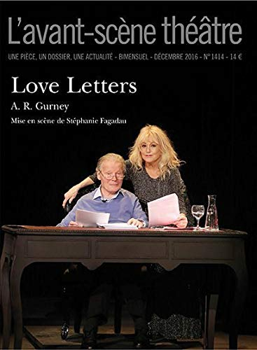 Avant-scène théâtre (L'), n° 1414. Love letters