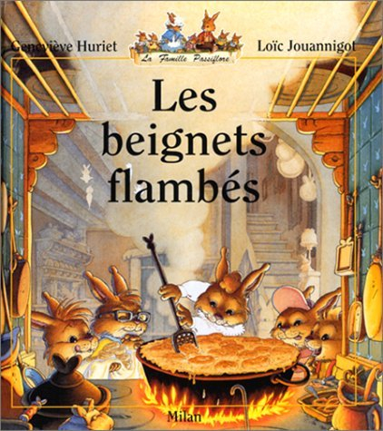 La famille Passiflore. Les beignets flambés