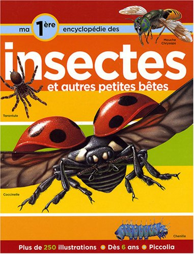 Ma Première Encyclopédie Des Insectes Et Autres Petites Bêtes De Flint