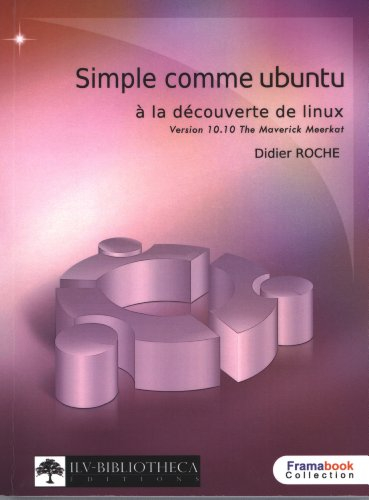 Simple comme Ubuntu v 10.10 (.10?) : à la découverte de Linux