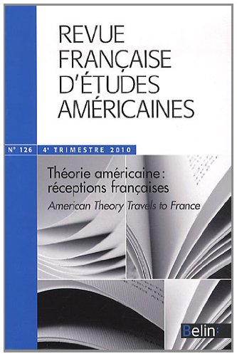 Revue française d'études américaines, n° 126. Théorie américaine : réceptions françaises. American t