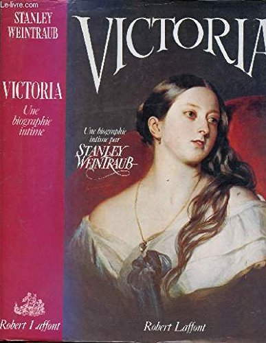 Victoria : une biographie intime