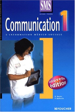 Communication 2nde-1re SMS : la communication dans le secteur sanitaire et social
