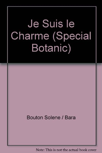 Je Suis le Charme (Special Botanic).