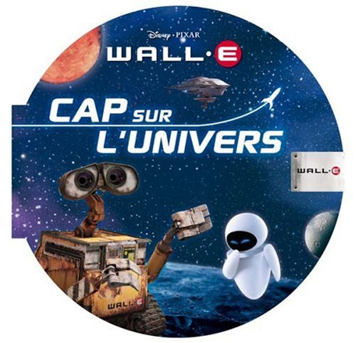 Wall-E, cap sur l'Univers