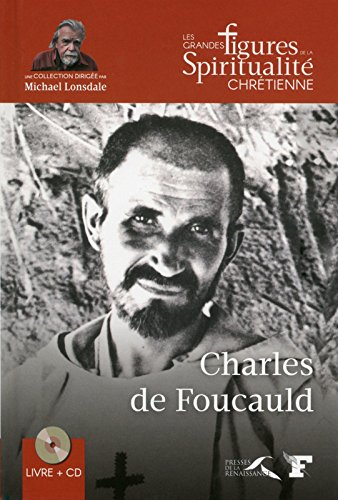 Charles de Foucauld : 1858-1916