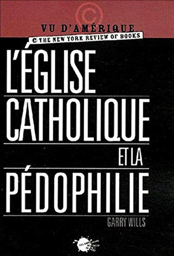 L'Eglise catholique et la pédophilie