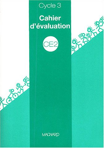 CE2 cycle 3 : cahier d'évaluation