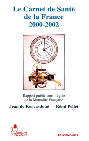 Le carnet de santé de la France 2000-2002 : rapport