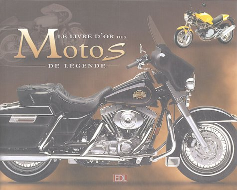 Le livre d'or des motos de légende
