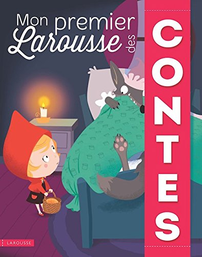 Mon premier Larousse des contes. Vol. 1