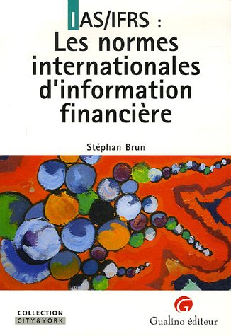 IAS-IFRS : les normes internationales d'information financière