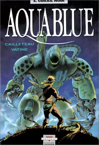 Aquablue. Vol. 4. Corail noir