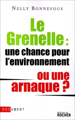 Le Grenelle : une chance pour l'environnement ou une arnaque ? : document